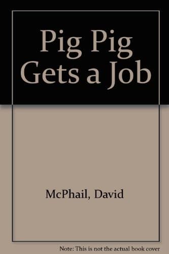 Cover image for Pig Pig gets a job.