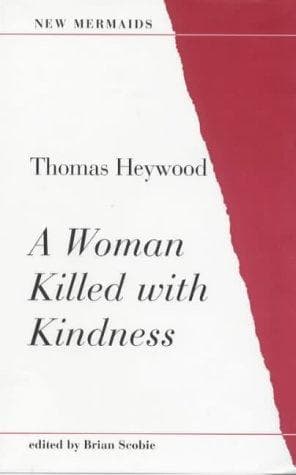 Cover image for Woman Killed with Kindness (New Mermaids)