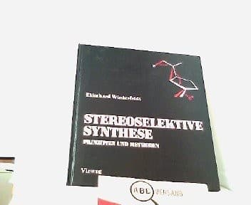 Cover image for Prinzipien und Methoden der stereoselektiven Synthese