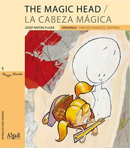Cover image for The Magic Head / La cabeza mágica