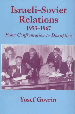 Cover image for Israeli-Soviet Relations, 1953-1967