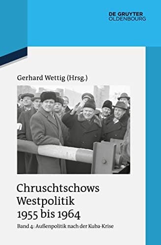 Außenpolitik Nach der Kuba-Krise (Dezember 1962 Bis Oktober 1964)