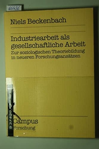 Industriearbeit als gesellschaftliche Arbeit