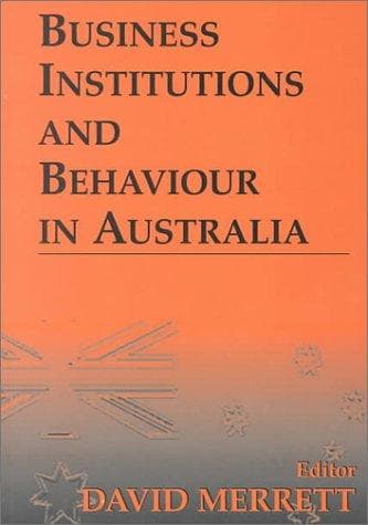 Cover image for Business Institutions and Behaviour in Australia