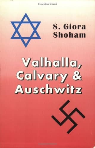 Cover image for Valhalla, Calvary & Auschwitz