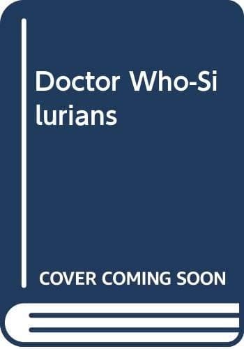 Cover image for Doctor Who, the Silurians.