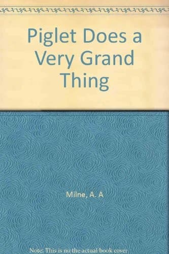 Cover image for Piglet Does a Very Grand Thing
