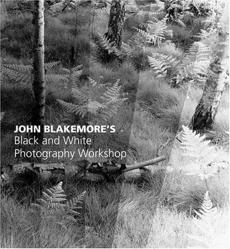 Cover image for John Blakemores Black & White Photography Workshop