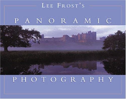 Cover image for Lee Frost's Panoramic Photography