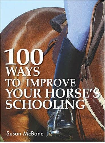 Cover image for 100 Ways to Improve Your Horse's Schooling