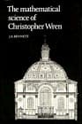 Cover image for The mathematical science of Christopher Wren
