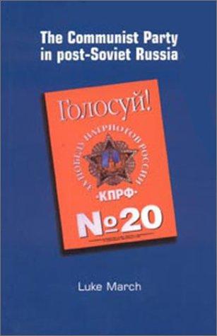 Cover image for The Communist Party In Post-Soviet Russia