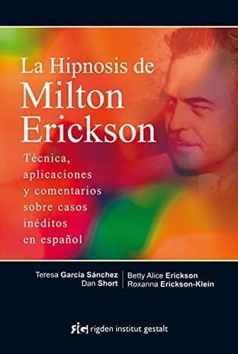 La hipnosis de Milton Erickson