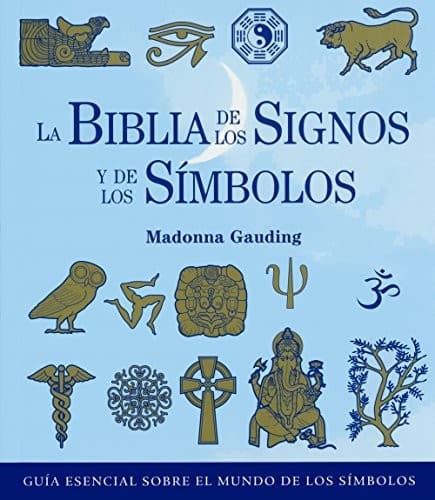 Cover image for La biblia de los signos y de los símbolos