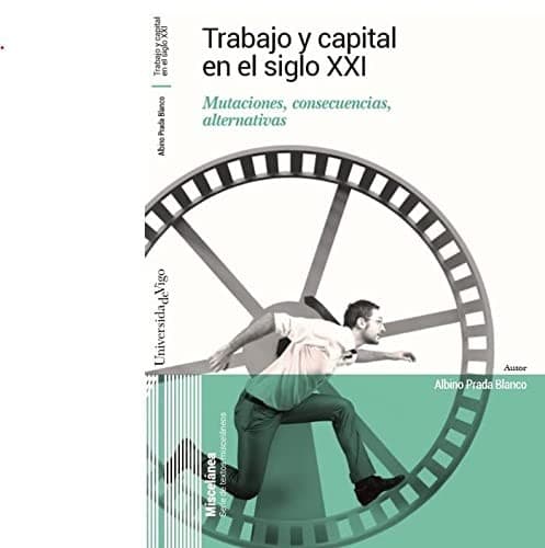 Trabajo y capital en el siglo XXI