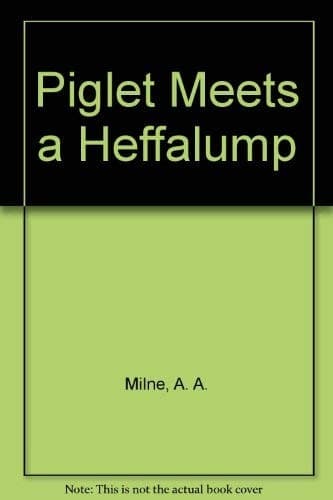 Cover image for Piglet meets a Heffalump