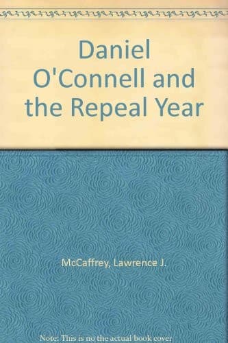 Cover image for Daniel O'Connell and the Repeal Year