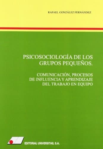 Psicosociología de los grupos pequeños