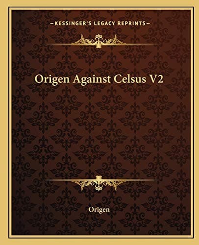 Cover image for Origen Against Celsus V2