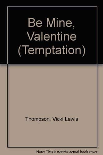 Cover image for Be mine, Valentine.