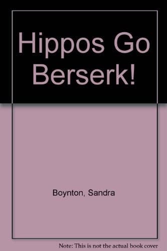 Cover image for Hippos Go Berserk