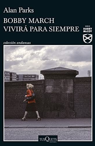Cover image for Bobby March vivirá para siempre