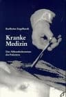 Kranke Medizin