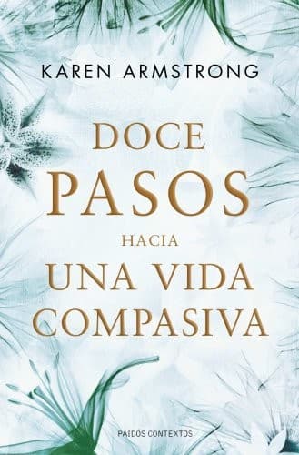 Cover image for Doce pasos hacia una vida compasiva