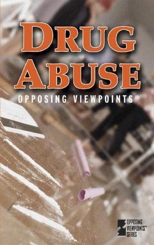 Cover image for Opposing Viewpoints Series - Drug Abuse (paperback edition) (Opposing Viewpoints Series)