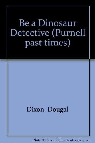 Cover image for Be a dinosaur detective