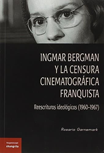 Ingmar Bergman y la censura cinematográfica franquista