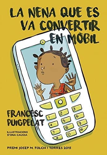 Cover image for La nena que es va convertir en mòbil