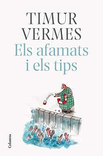 Cover image for Els afamats i els tips