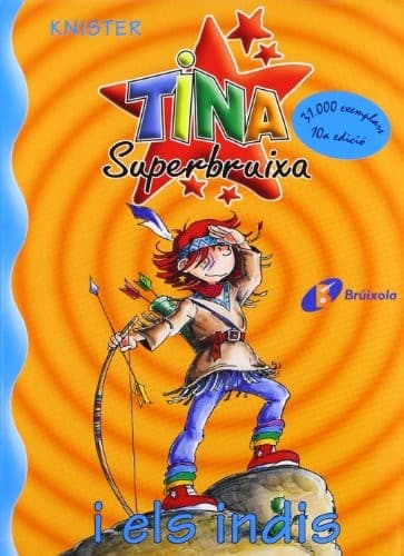 Cover image for Tina Superbruixa i els indis