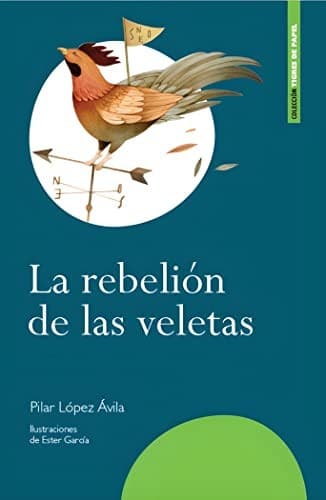 Cover image for La rebelión de las veletas