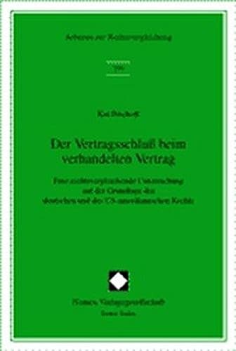 Der Vertragsschluss beim verhandelten Vertrag