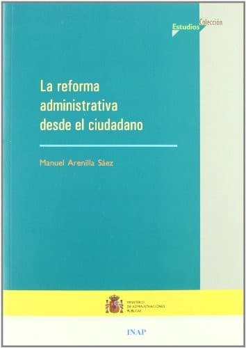 Cover image for La reforma administrativa desde el ciudadano