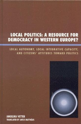 Local Politics: A Resource for Democracy in Western Europe