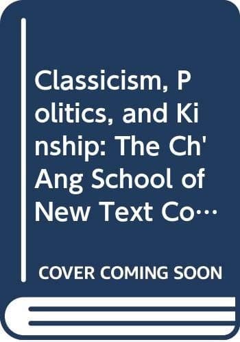 Cover image for Classicism, politics, and kinship