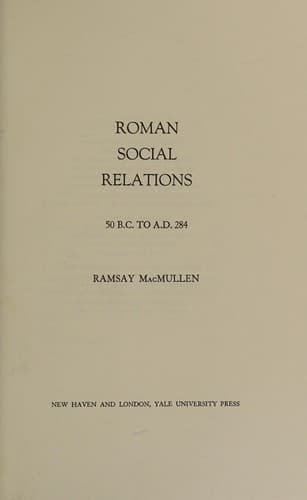 Cover image for Roman social relations, 50 B.C. to A.D. 284.