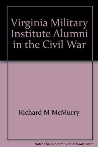 Virginia Military Institute Alumni in the Civil War