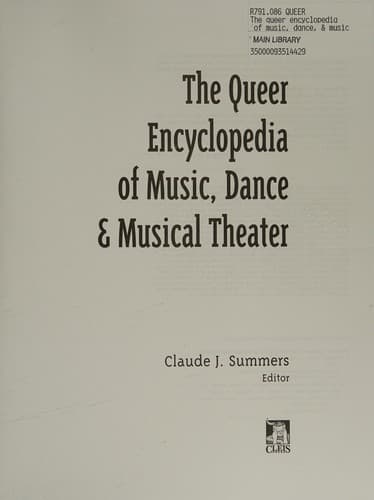 The Queer Encyclopedia of Music, Dance, and Musical Theater
