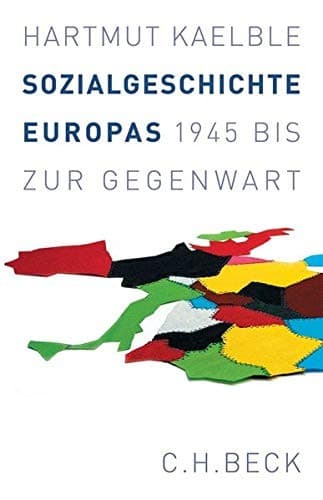 Sozialgeschichte Europas: 1945 bis zur Gegenwart