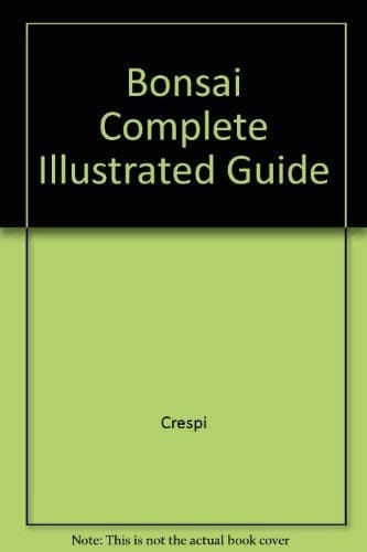 Cover image for Bonsai Complete Illustrated Guide