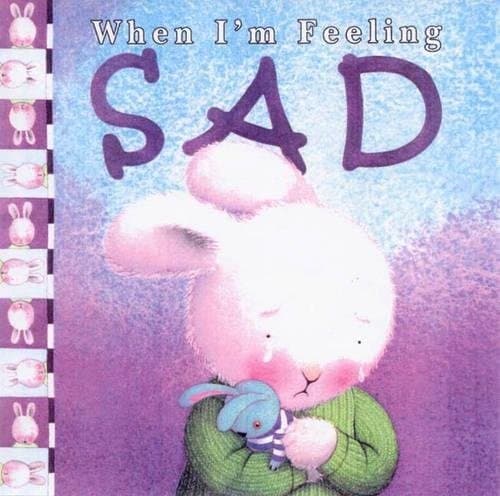 Cover image for When I'm Feeling Sad