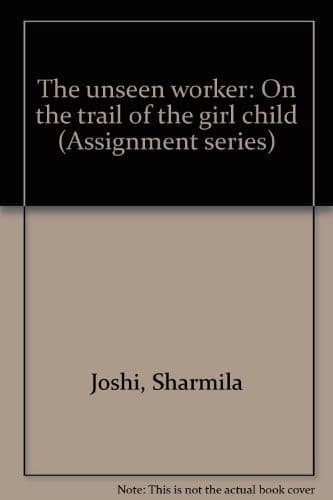 The unseen worker