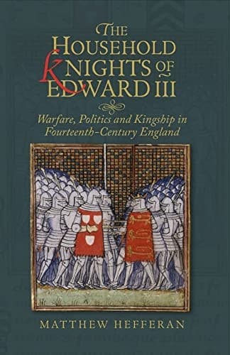 Household Knights of Edward III