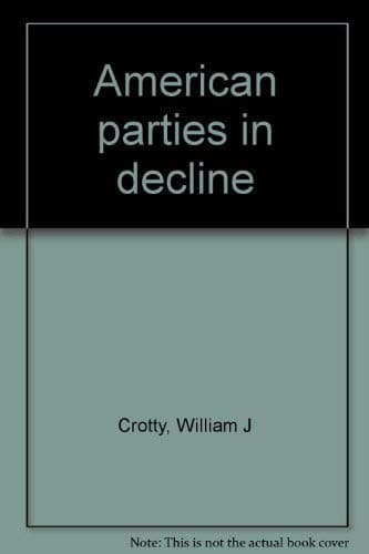 Cover image for American parties in decline