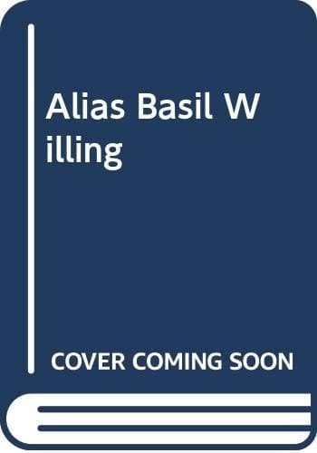 Cover image for Alias Basil Willing