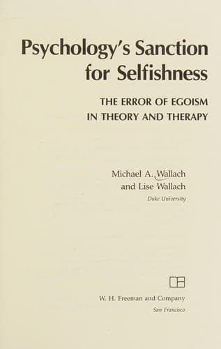 Psychology's sanction for selfishness